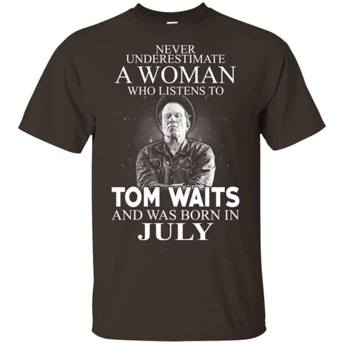 A Woman Who Listens To Tom Waits And Was Born In July T-Shirts, Hoodie, Tank