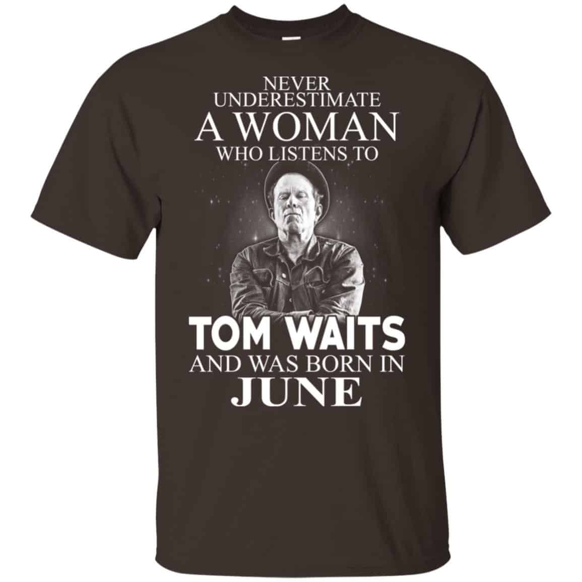 A Woman Who Listens To Tom Waits And Was Born In June T-Shirts, Hoodie, Tank