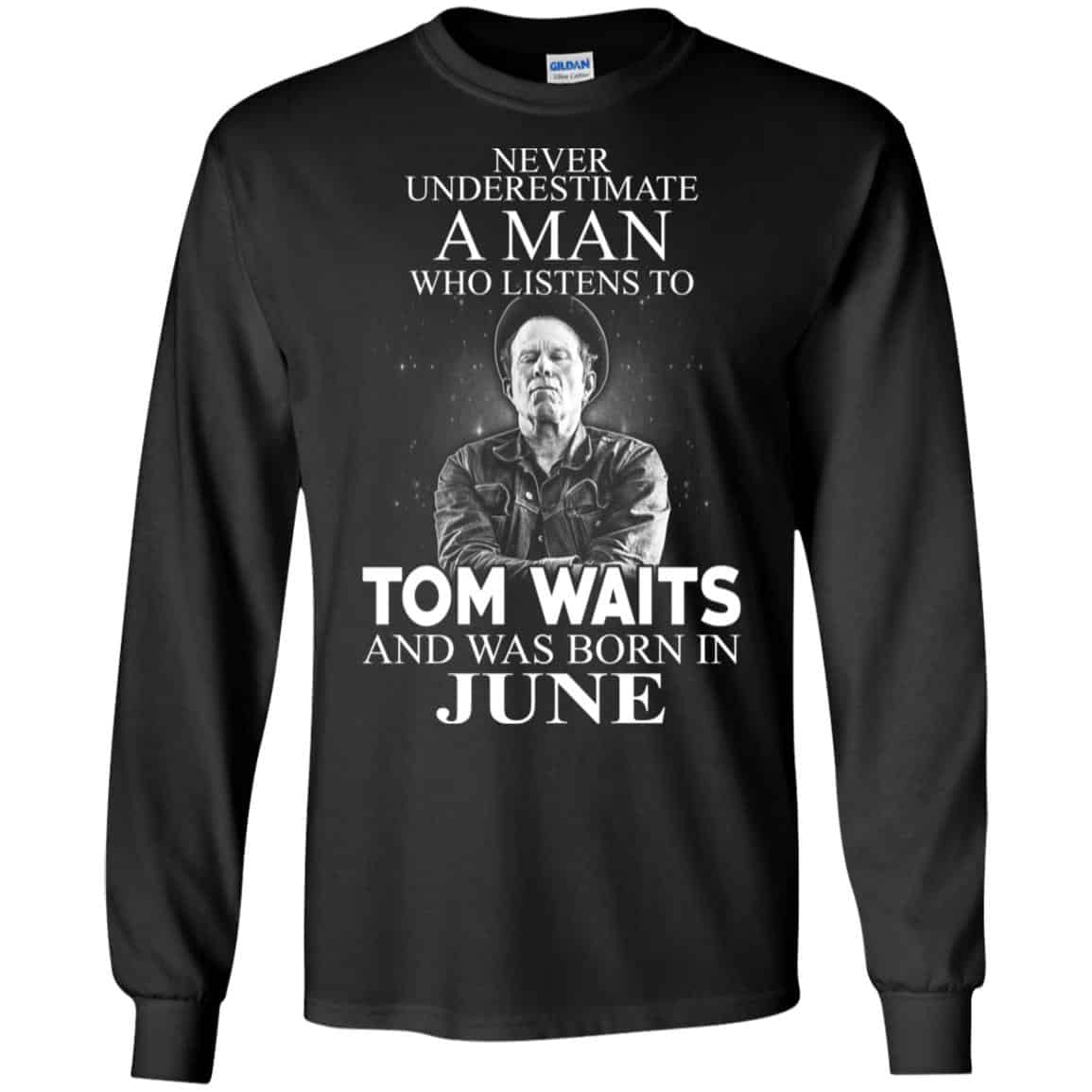 A Man Who Listens To Tom Waits And Was Born In June T-Shirts, Hoodie, Tank
