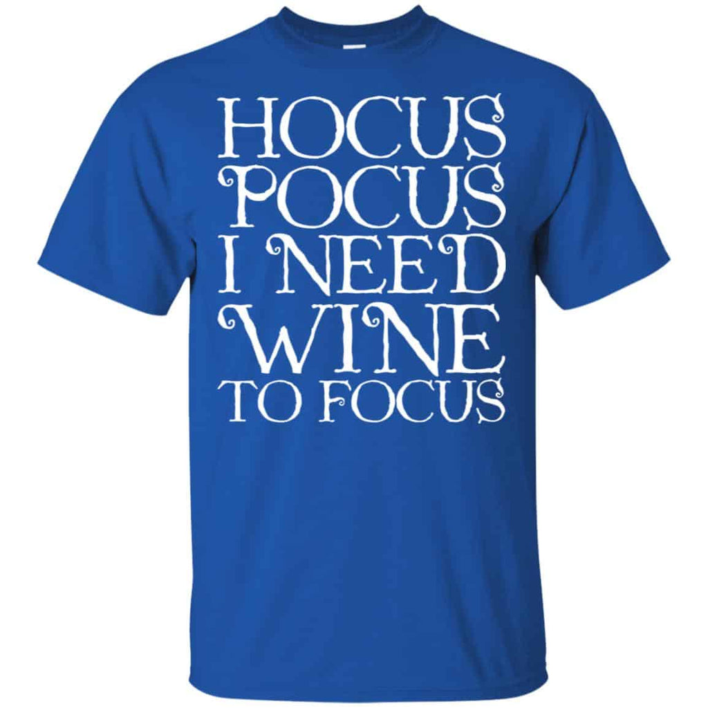 Hocus Pocus: Hocus Pocus I Need Wine To Focus T-Shirts, Hoodie, Tank