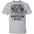 Good Men Still Exist I Have One He Was Born In May T-Shirts, Hoodie, Tank