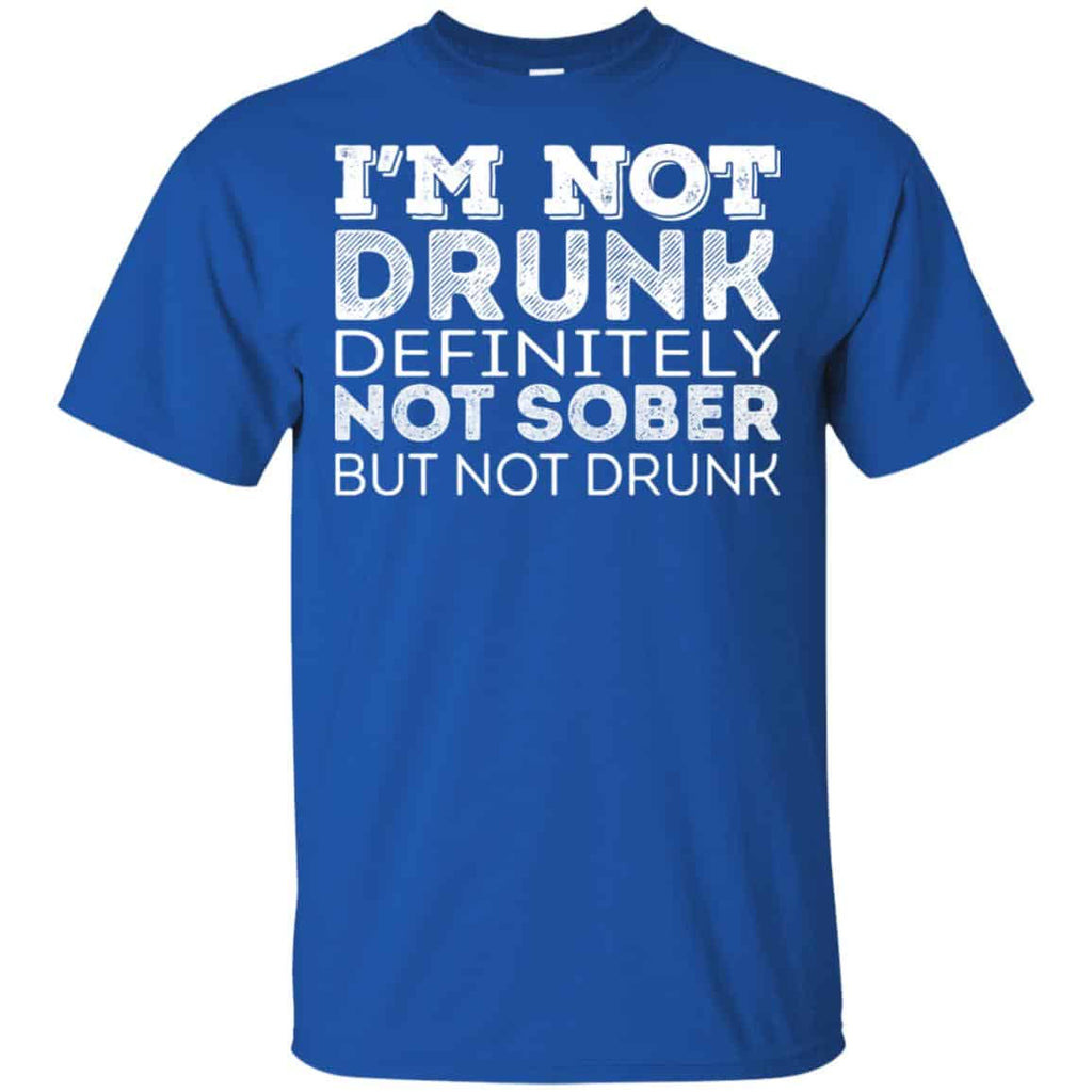 I’m Not Drunk Definitely Not Sober But Not Drunk T-Shirts, Hoodie, Tank