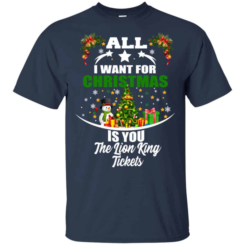 The Lion King: All I Want For Christmas Is You The Lion King Tickets T-Shirts, Hoodie, Tank