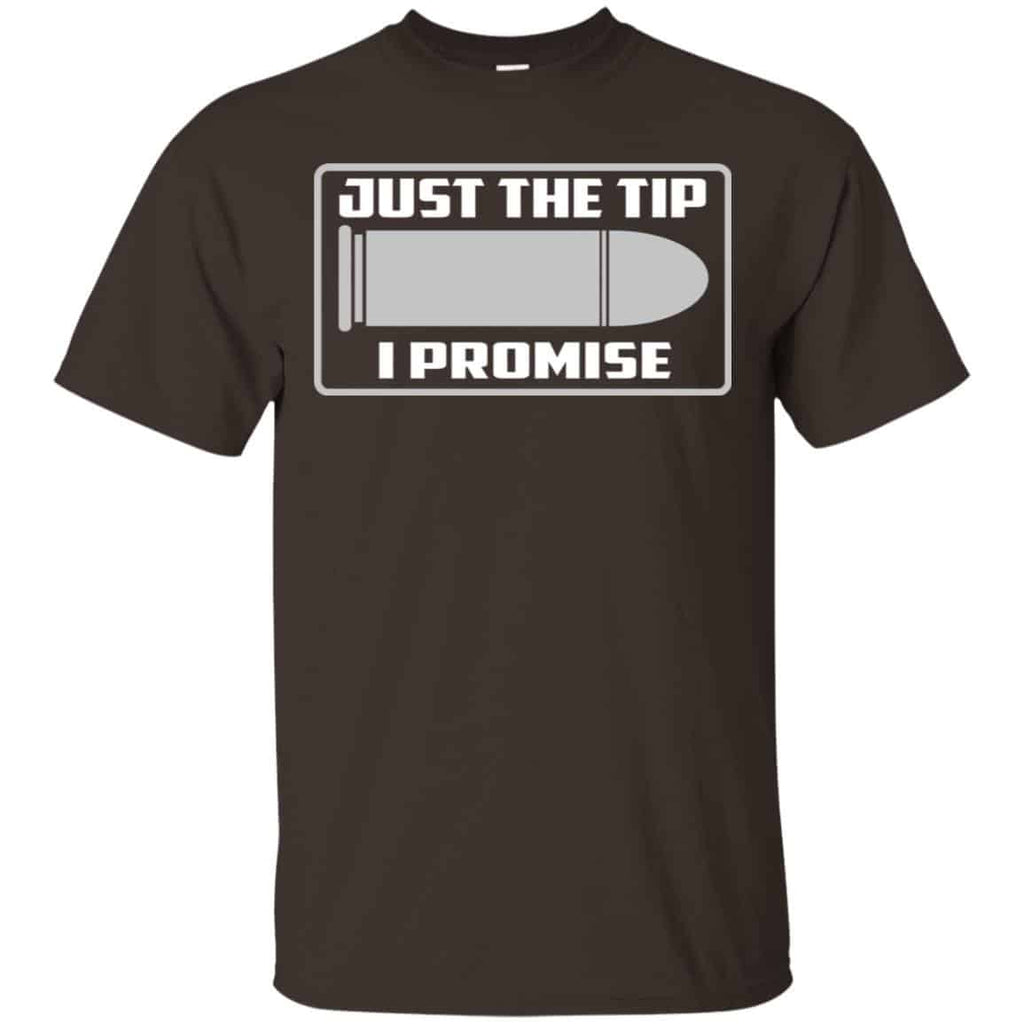 Just The Tip I Promise Shirt, Hoodie, Tank