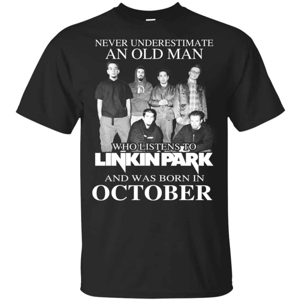 An Old Man Who Listens To Linkin Park And Was Born In October T-Shirts, Hoodie, Tank