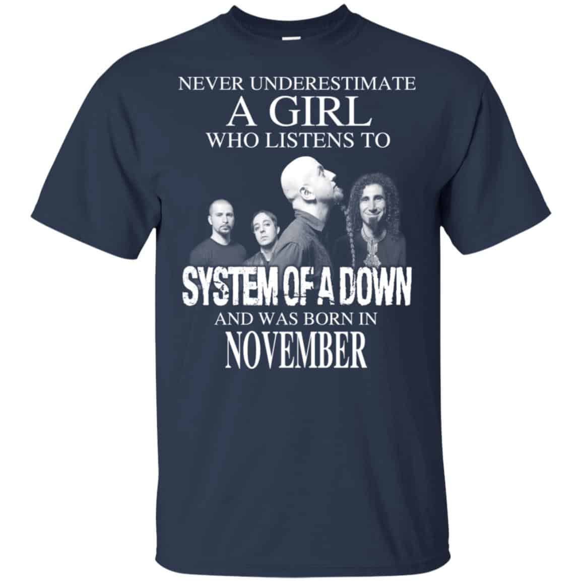 A Girl Who Listens To System Of A Down And Was Born In November T-Shirts, Hoodie, Tank