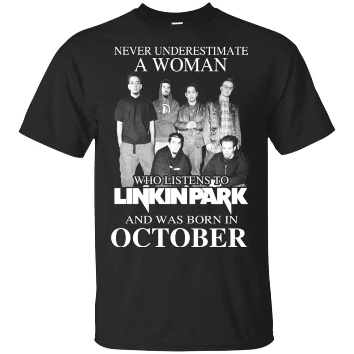 A Woman Who Listens To Linkin Park And Was Born In October T-Shirts, Hoodie, Tank