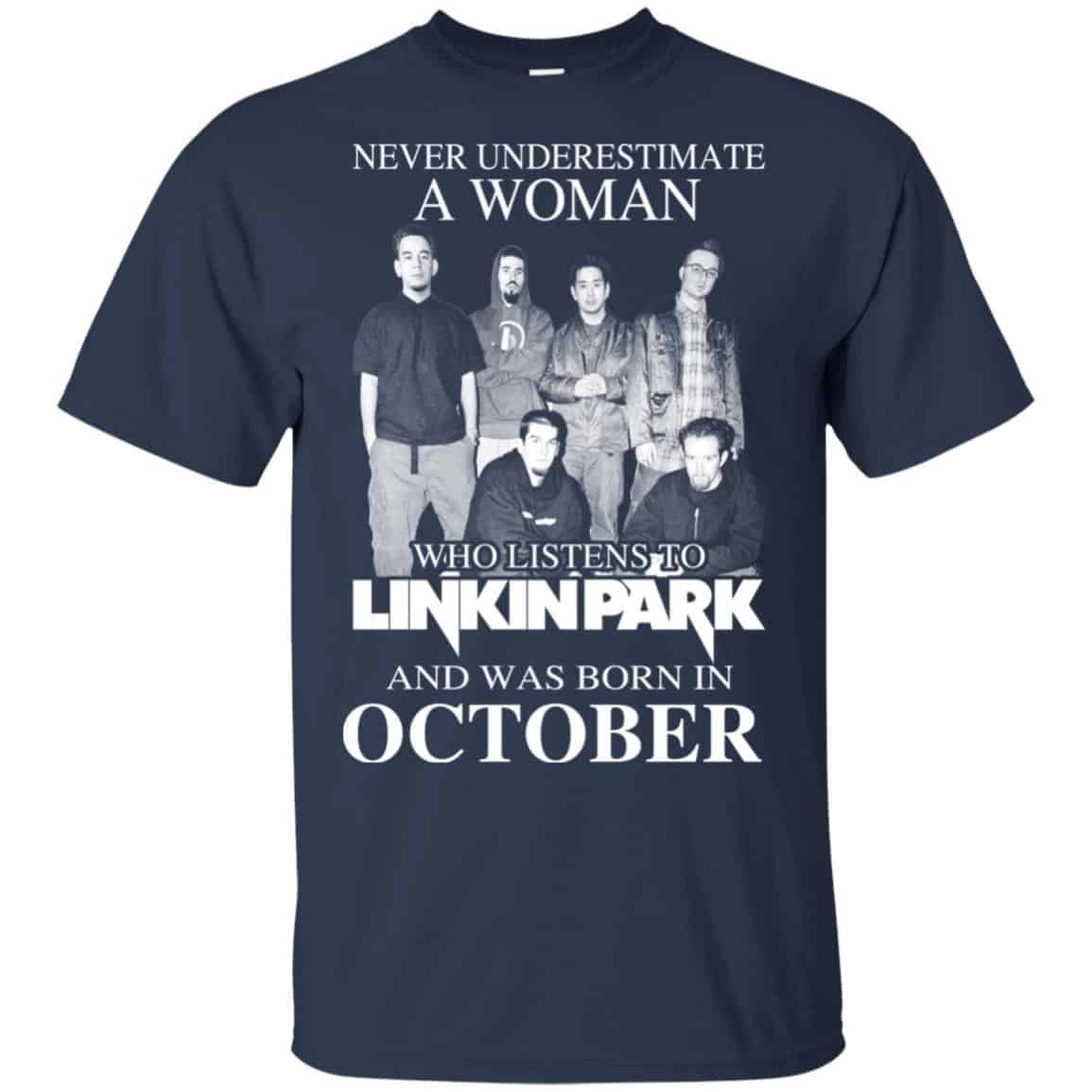 A Woman Who Listens To Linkin Park And Was Born In October T-Shirts, Hoodie, Tank