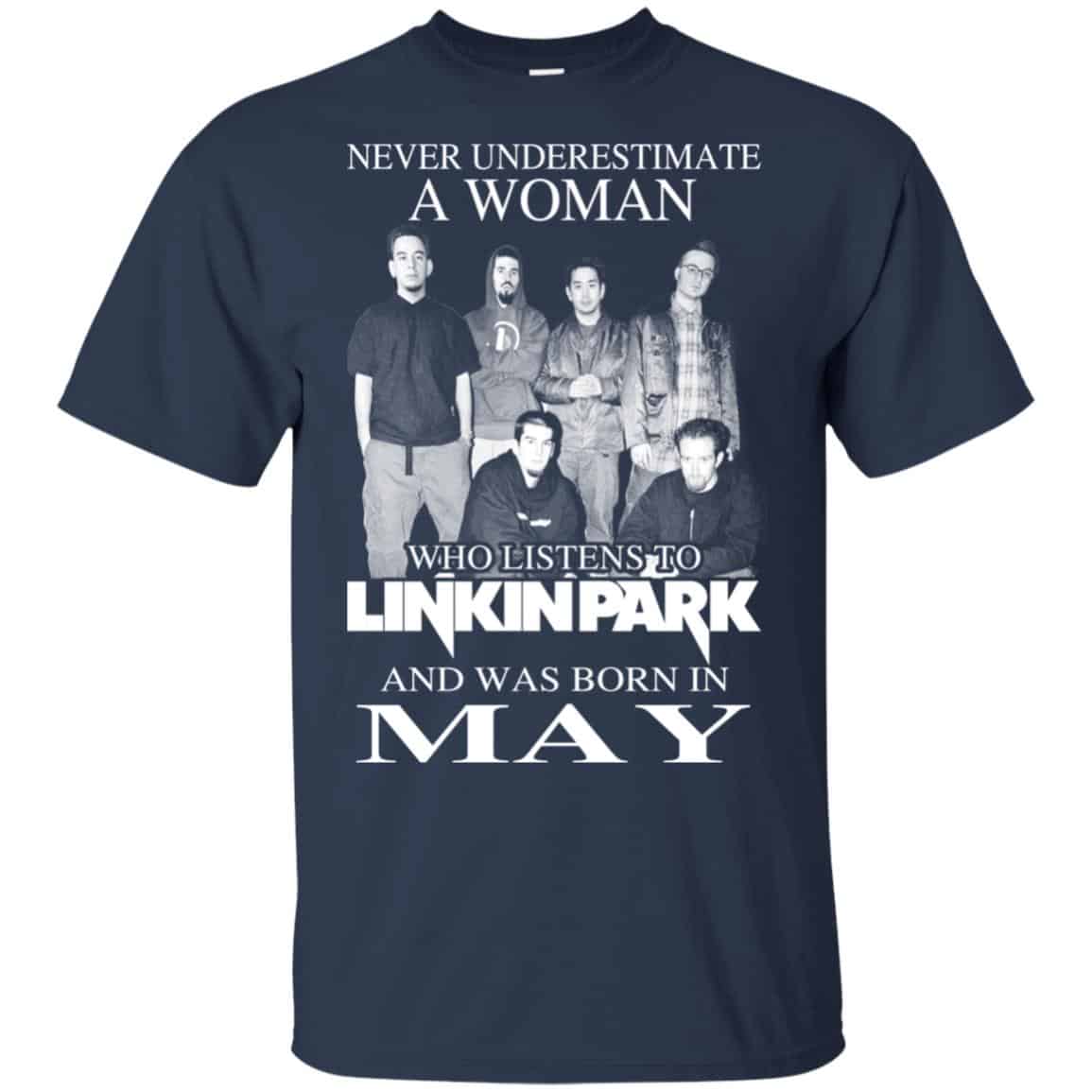 A Woman Who Listens To Linkin Park And Was Born In May T-Shirts, Hoodie, Tank