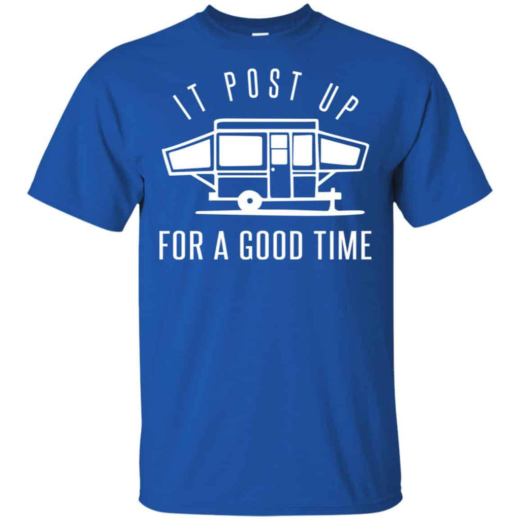 It Post Up For A Good Time Shirt, Hoodie, Tank