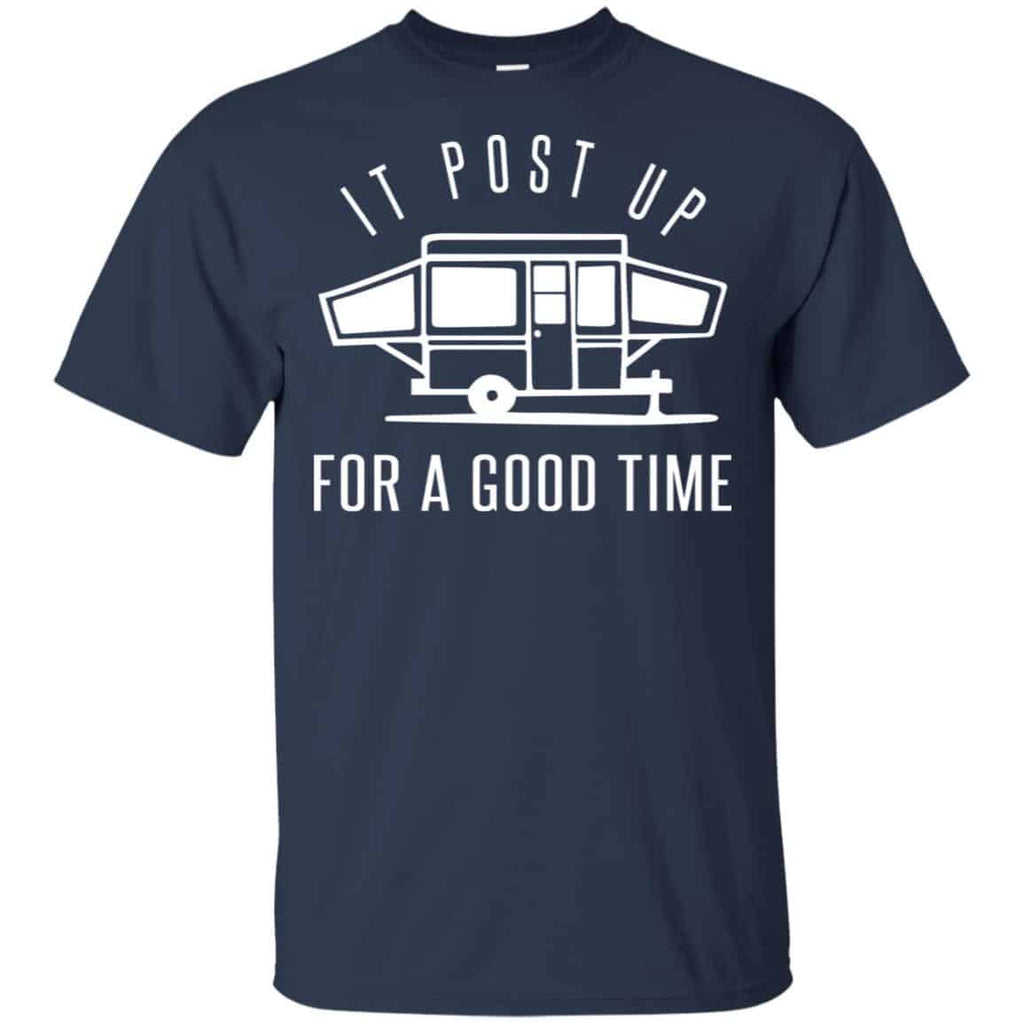 It Post Up For A Good Time Shirt, Hoodie, Tank