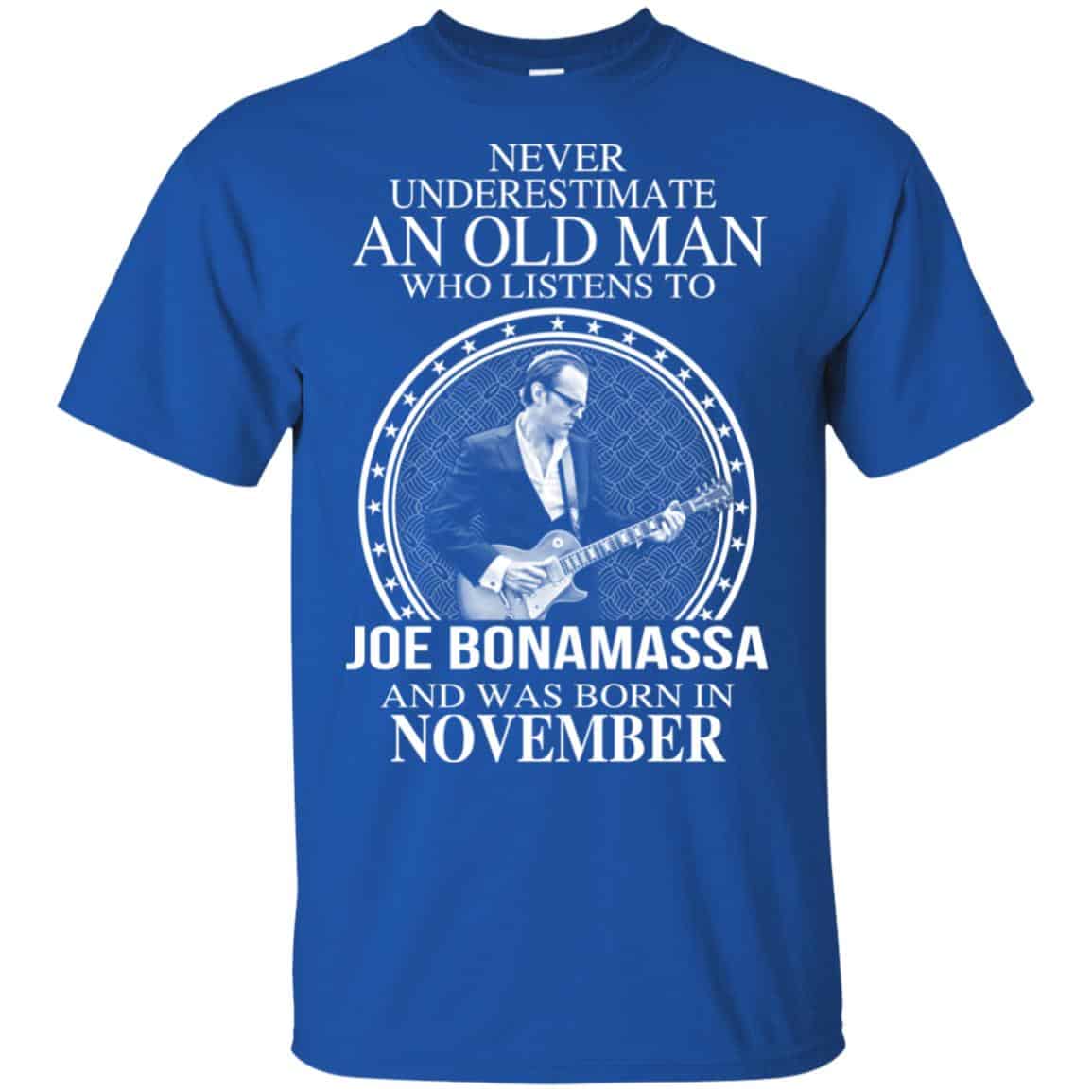 An Old Man Who Listens To Joe Bonamassa And Was Born In November T-Shirts, Hoodie, Tank