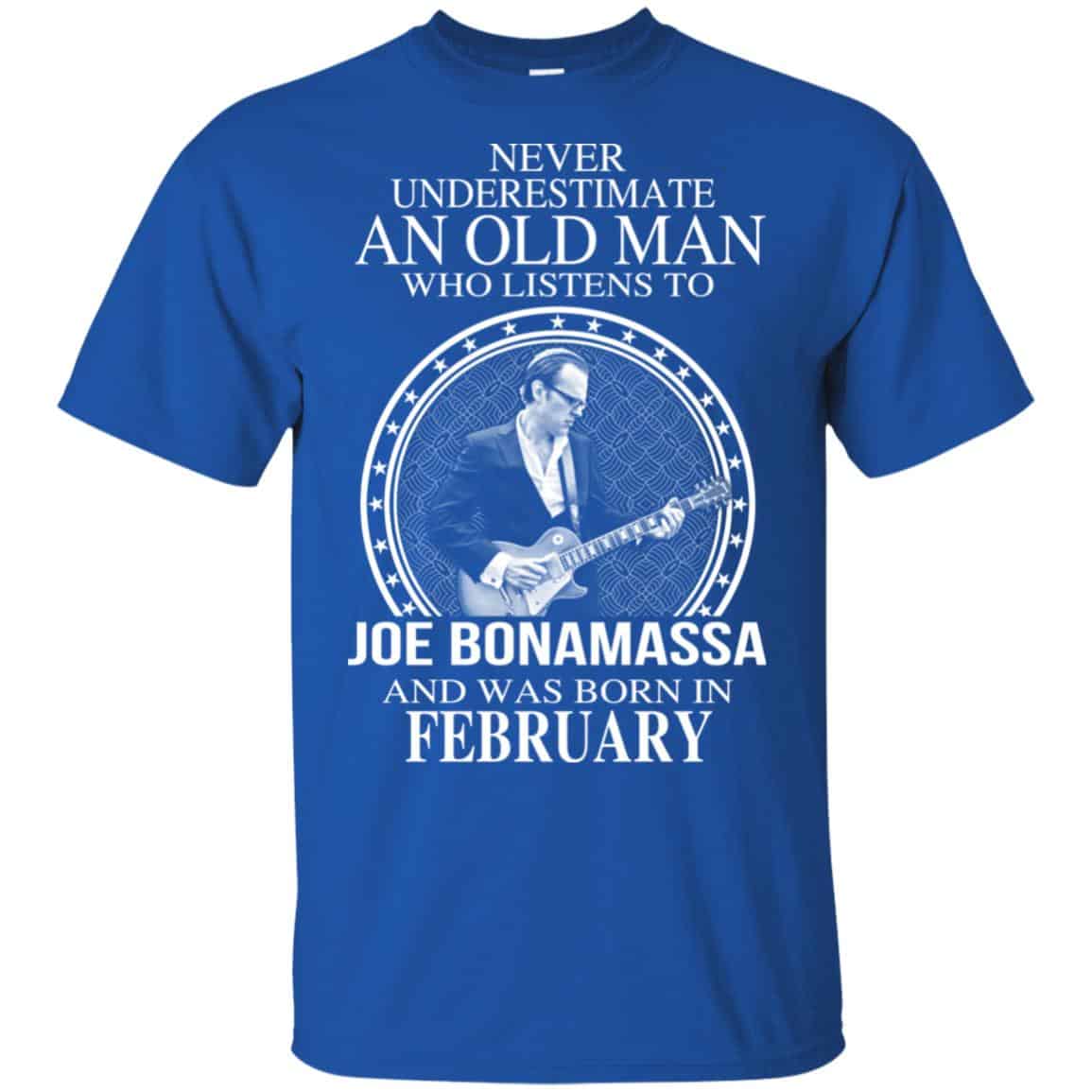 An Old Man Who Listens To Joe Bonamassa And Was Born In February T-Shirts, Hoodie, Tank