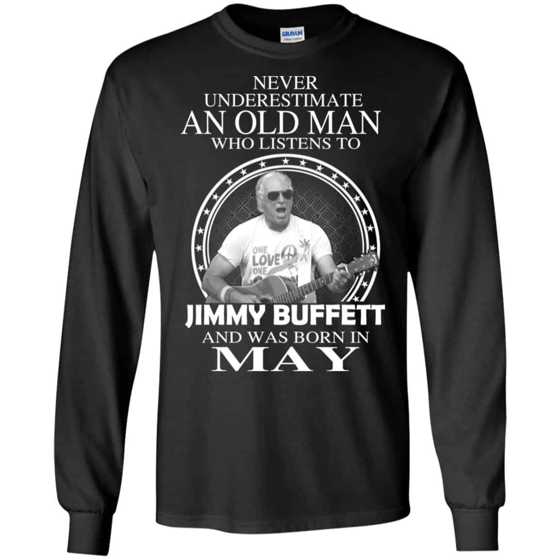 An Old Man Who Listens To Jimmy Buffett And Was Born In May T-Shirts, Hoodie, Tank