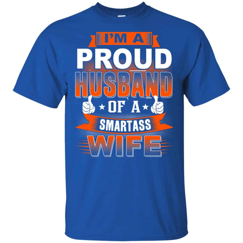 I’m A Proud Husband Of A Smartass Wife Shirt, Hoodie, Tank