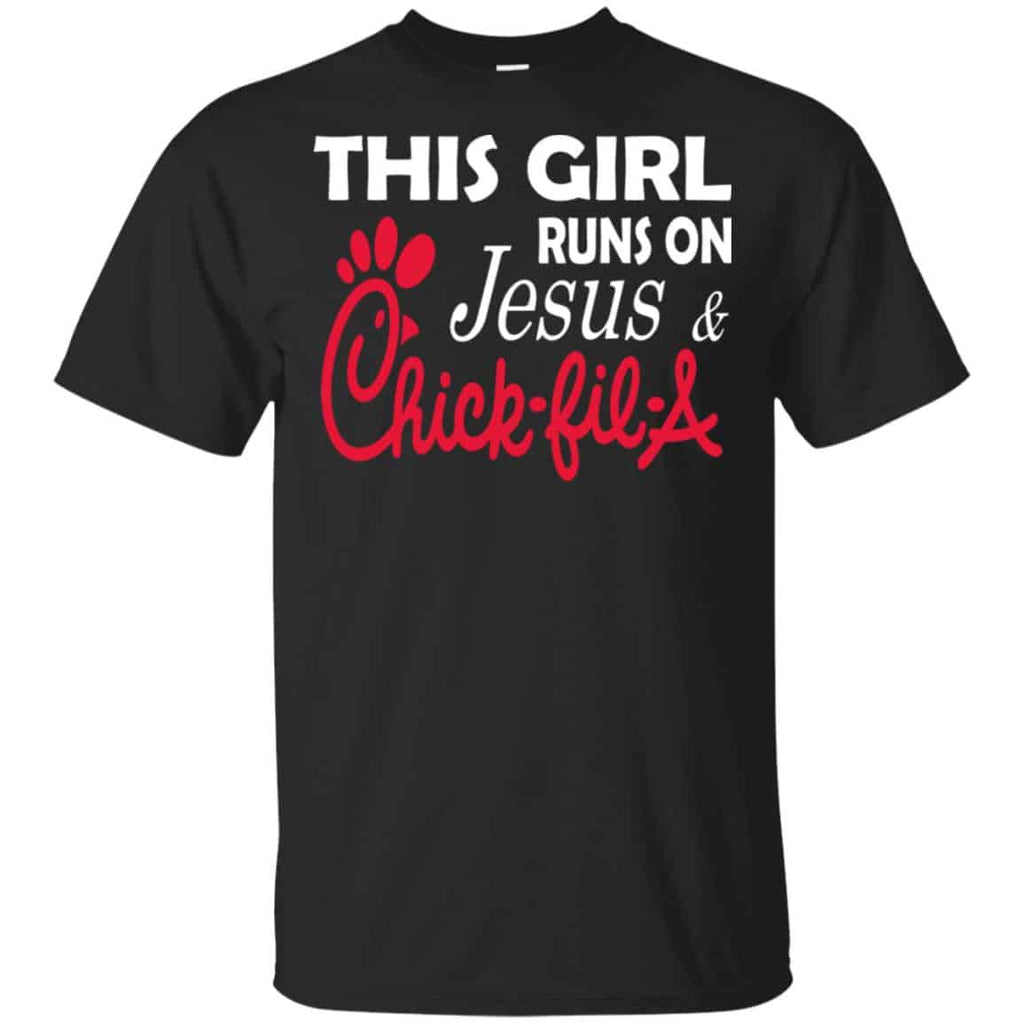 This Girl Runs On Jesus & Chick-fil-A T-Shirts, Hoodie, Tank