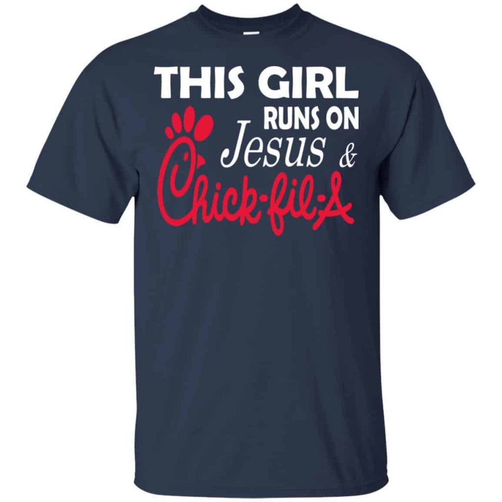 This Girl Runs On Jesus & Chick-fil-A T-Shirts, Hoodie, Tank