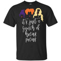 It’s Just A Bunch Of Hocus Pocus Hocus Pocus Shirt, Hoodie, Tank