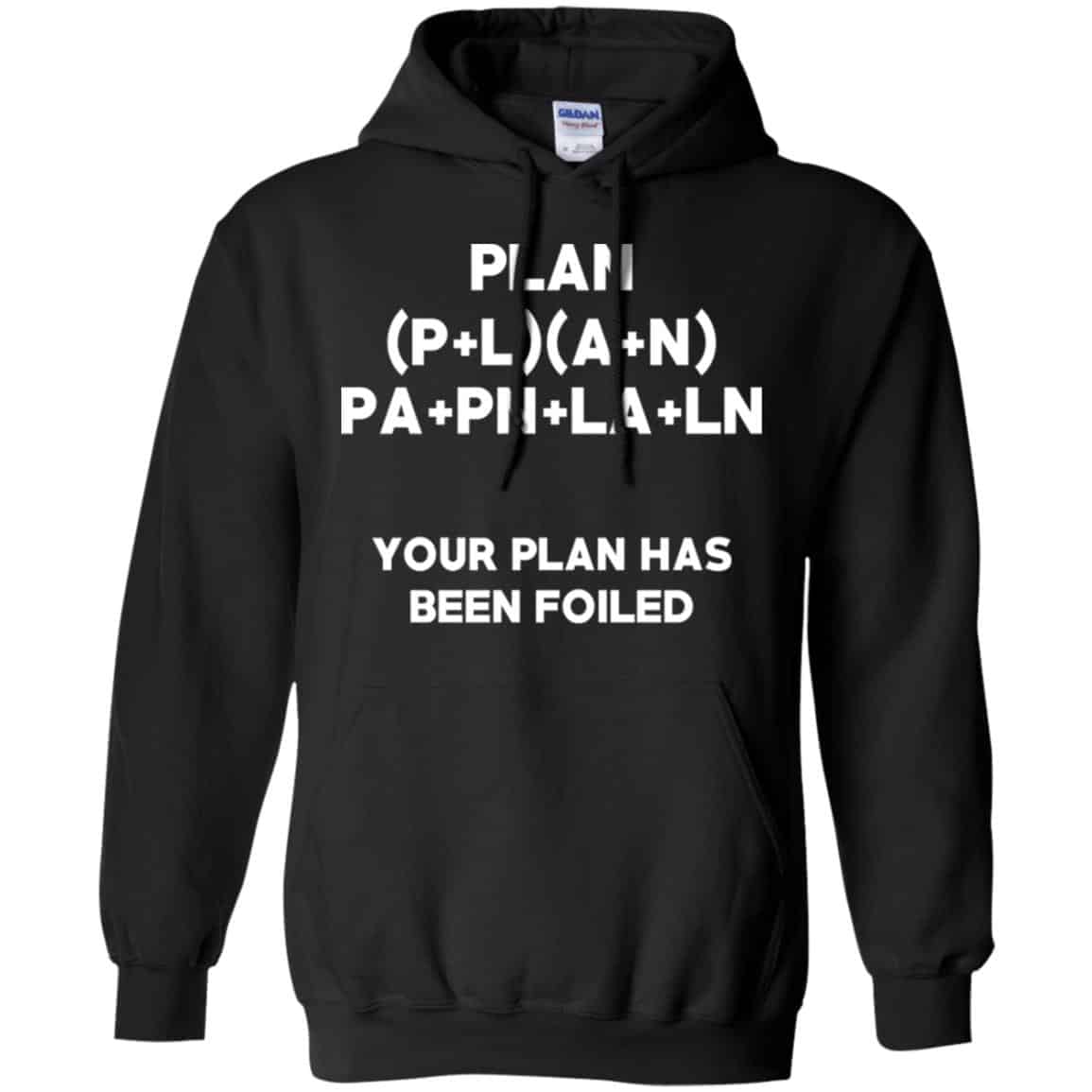 Plan Your Plan Has Been Poiled Math Pun T-Shirts, Hoodie, Tank