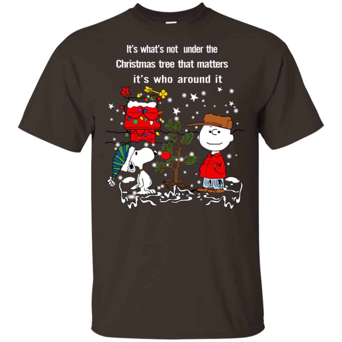 It’s What’t Not Under The Christmas Tree That Matters It’s Who Around It Shirt, Hoodie, Tank