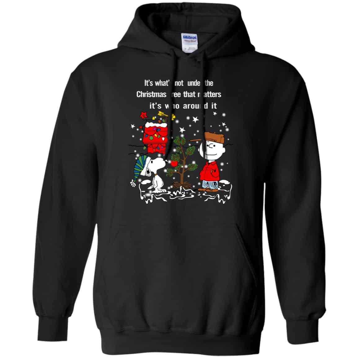 It’s What’t Not Under The Christmas Tree That Matters It’s Who Around It Shirt, Hoodie, Tank