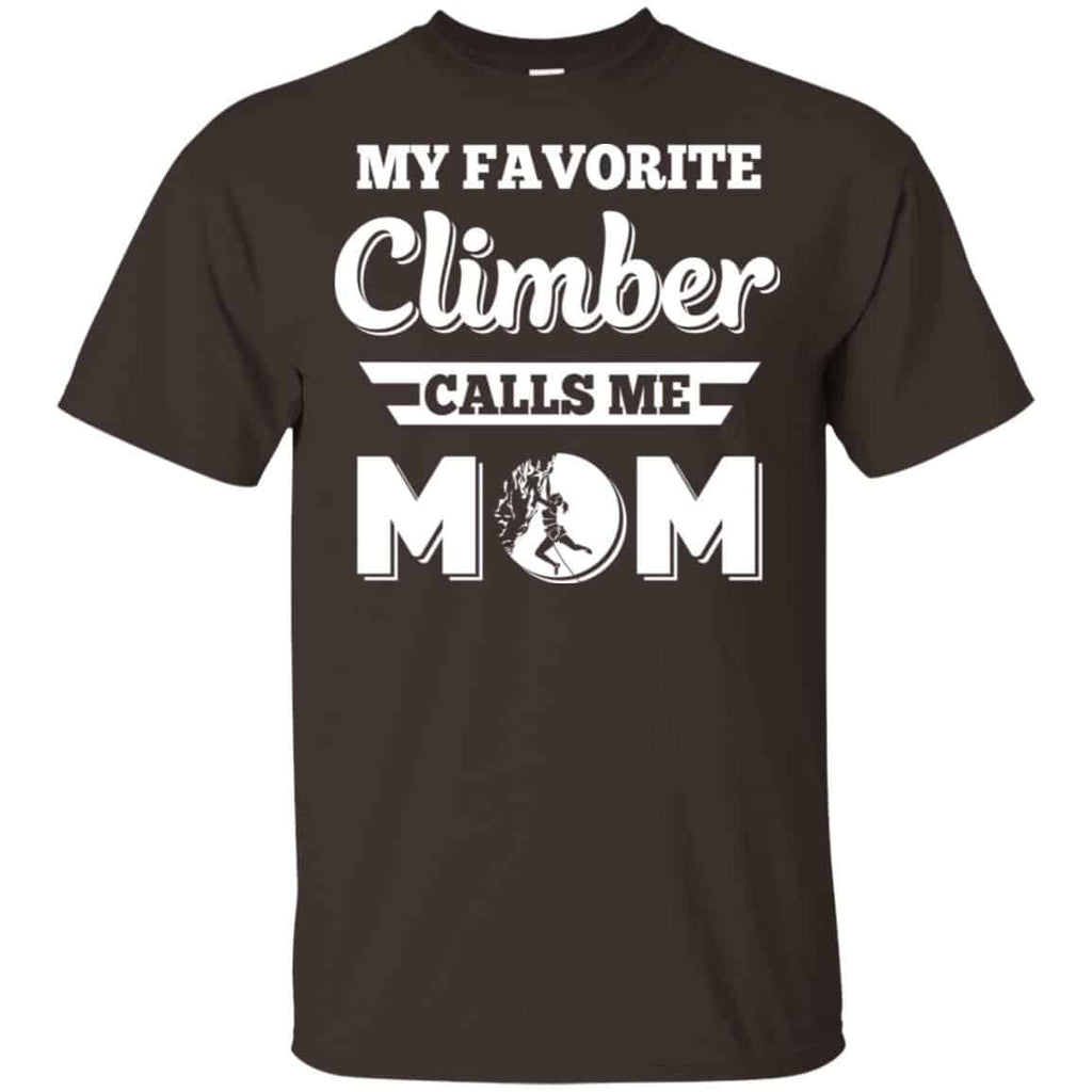 My Favorite Climber Calls Me Mom Climbing T-Shirts, Hoodie, Tank