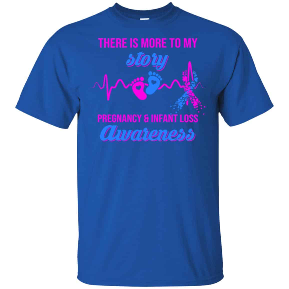 There Is More To My Story Pregnancy And Infant Loss Awareness T-Shirts, Hoodie, Tank