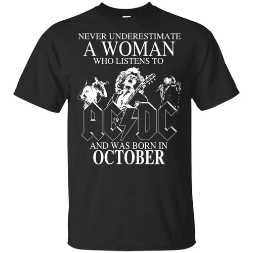 A Woman Who Listens To AC DC And Was Born In October T-Shirts, Hoodie, Tank
