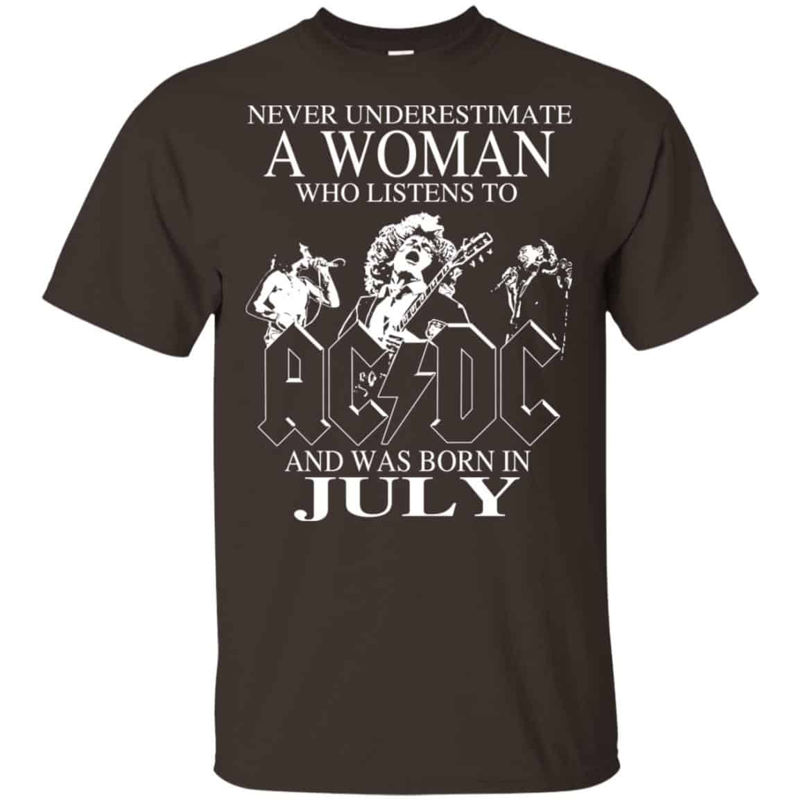 A Woman Who Listens To AC DC And Was Born In July T-Shirts, Hoodie, Tank