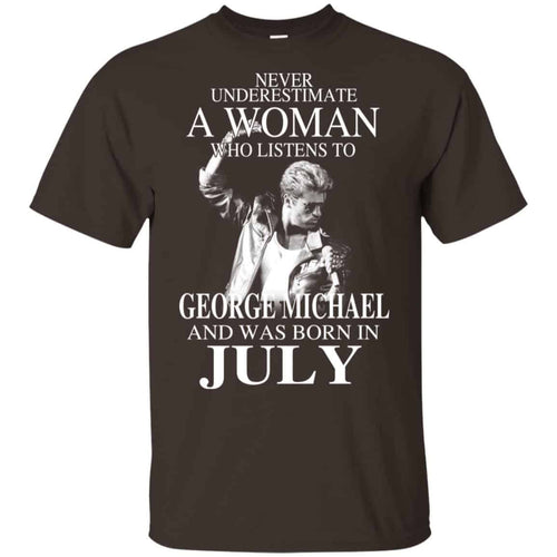 A Woman Who Listens To George Michael And Was Born In July T-Shirts, Hoodie, Tank
