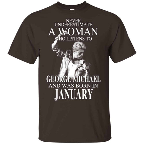A Woman Who Listens To George Michael And Was Born In January T-Shirts, Hoodie, Tank