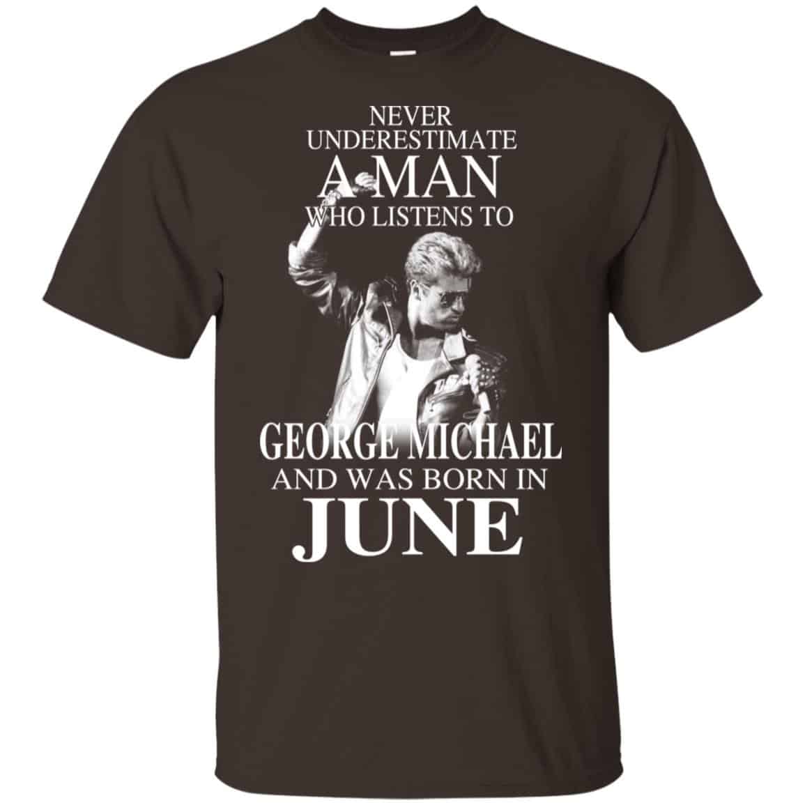 A Man Who Listens To George Michael And Was Born In June T-Shirts, Hoodie, Tank