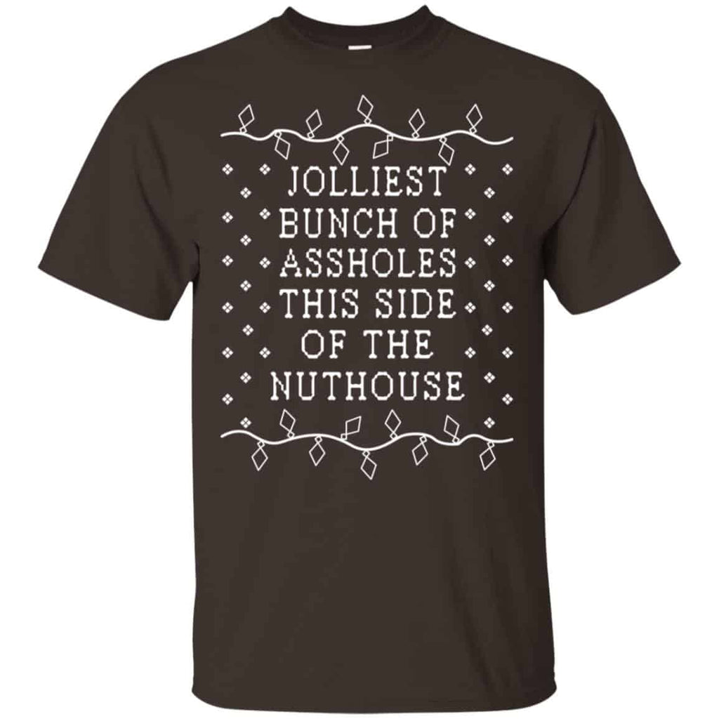 Jolliest Bunch Of Assholes This Side Of The Nuthouse Christmas Sweatshirt, T-Shirts, Hoodie