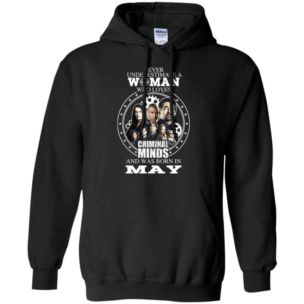 Never Underestimate A Woman Who Loves Criminal Minds And Was Born In May T-Shirts, Hoodie, Tank