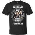 Never Underestimate A Woman Who Loves Criminal Minds And Was Born In February T-Shirts, Hoodie, Tank