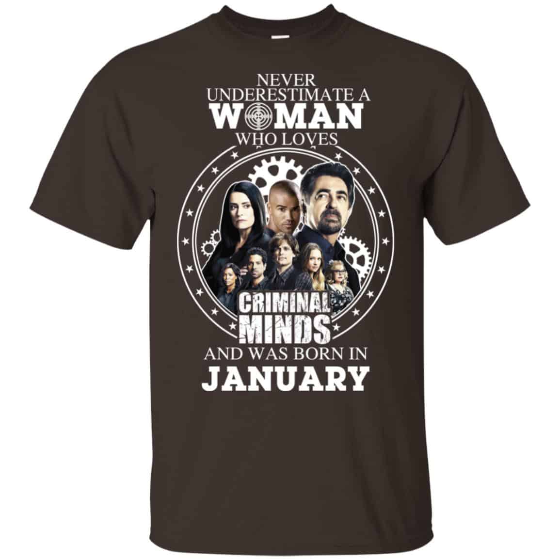 Never Underestimate A Woman Who Loves Criminal Minds And Was Born In January T-Shirts, Hoodie, Tank