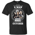 A Man Who Loves Criminal Minds And Was Born In October T-Shirts, Hoodie, Tank