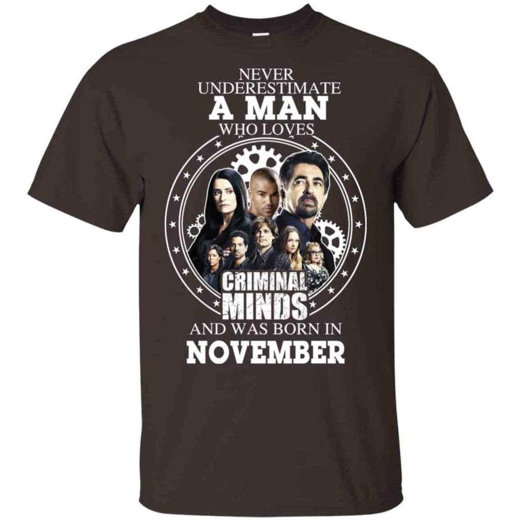 A Man Who Loves Criminal Minds And Was Born In November T-Shirts, Hoodie, Tank