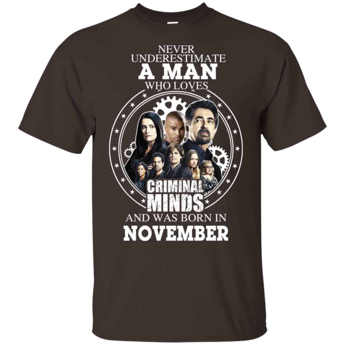 A Man Who Loves Criminal Minds And Was Born In November T-Shirts, Hoodie, Tank