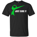 Just Cure It Shirt, Hoodie, Tank