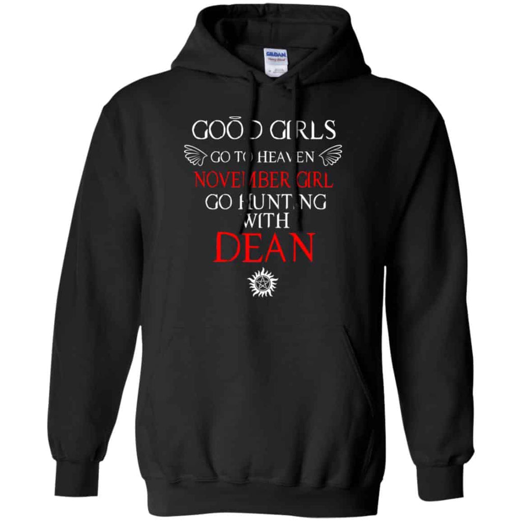Supernatural: Good Girls Go To Heaven November Girl Go Hunting With Dean T-Shirts, Hoodie, Tank