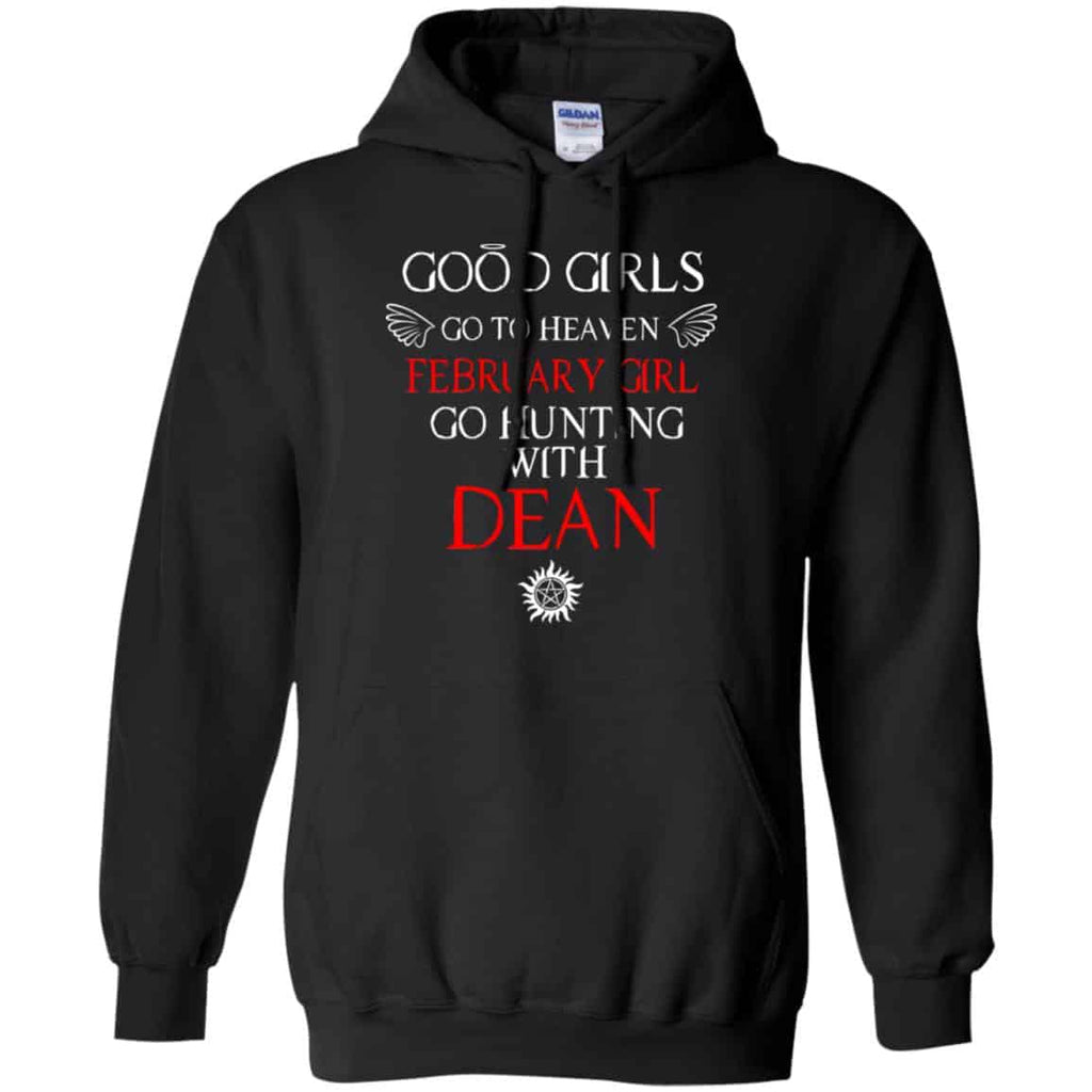Supernatural: Good Girls Go To Heaven February Girl Go Hunting With Dean T-Shirts, Hoodie, Tank