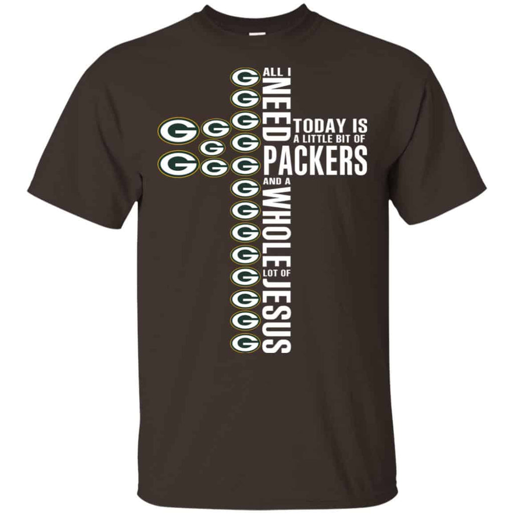 Jesus: All I Need Is A Little Bit Of Green Bay Packers And A Whole Lot Of Jesus T-Shirts, Hoodie, Tank