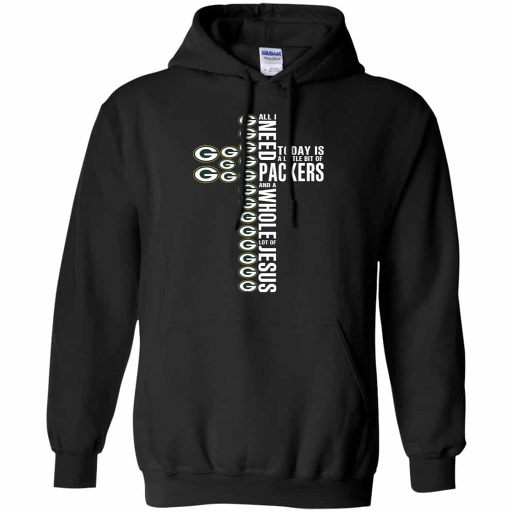 Jesus: All I Need Is A Little Bit Of Green Bay Packers And A Whole Lot Of Jesus T-Shirts, Hoodie, Tank