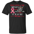 Once Upon A Time There Was A Girl Who Kicked Cancer’s Ass It Was Me T-Shirts, Hoodie, Tank