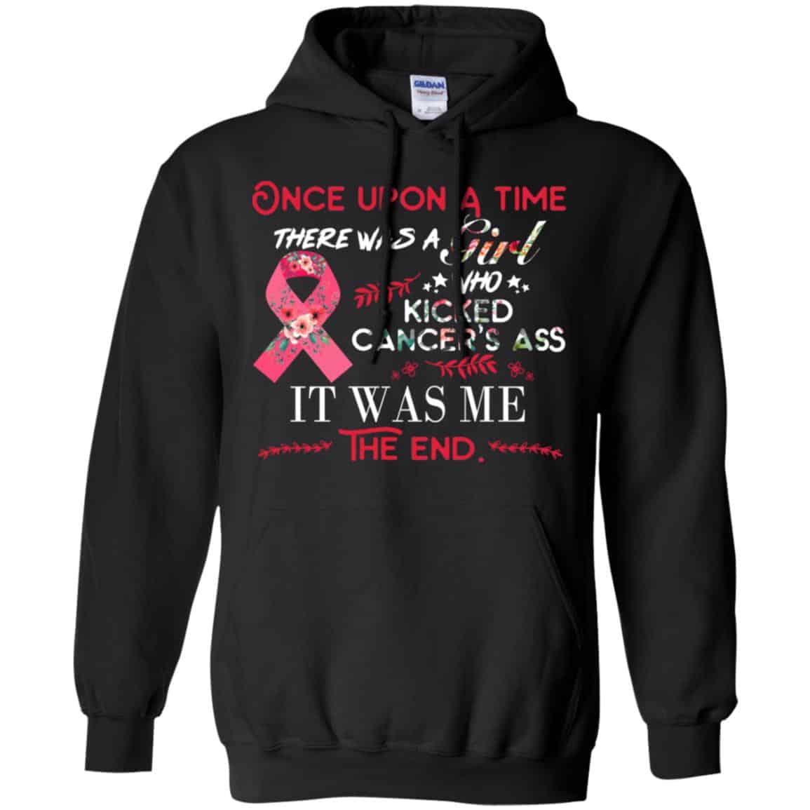 Once Upon A Time There Was A Girl Who Kicked Cancer’s Ass It Was Me T-Shirts, Hoodie, Tank