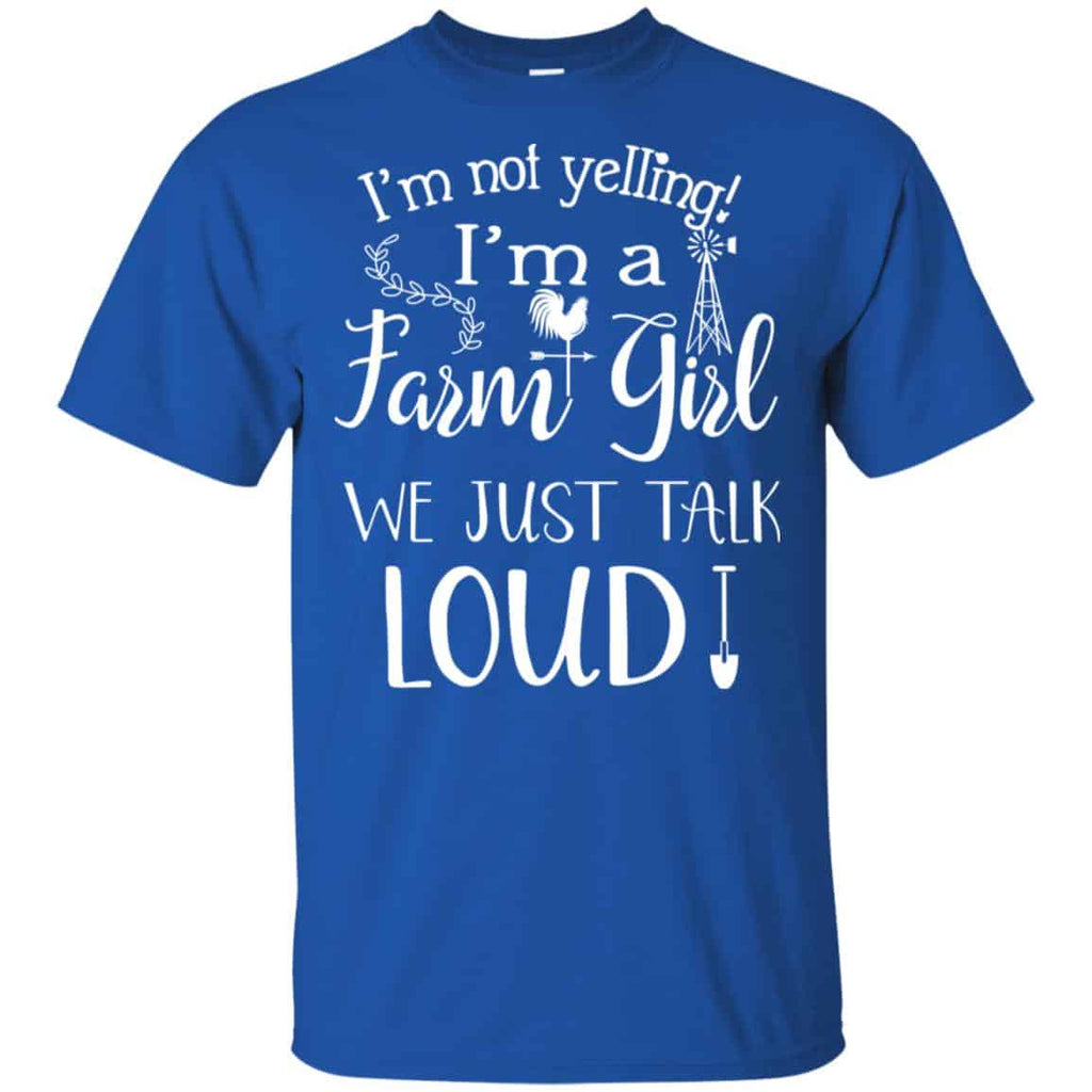 Farming: I’m Not Yelling I’m A Farm Girl We Just Talk Loud T-Shirts, Hoodie, Tank