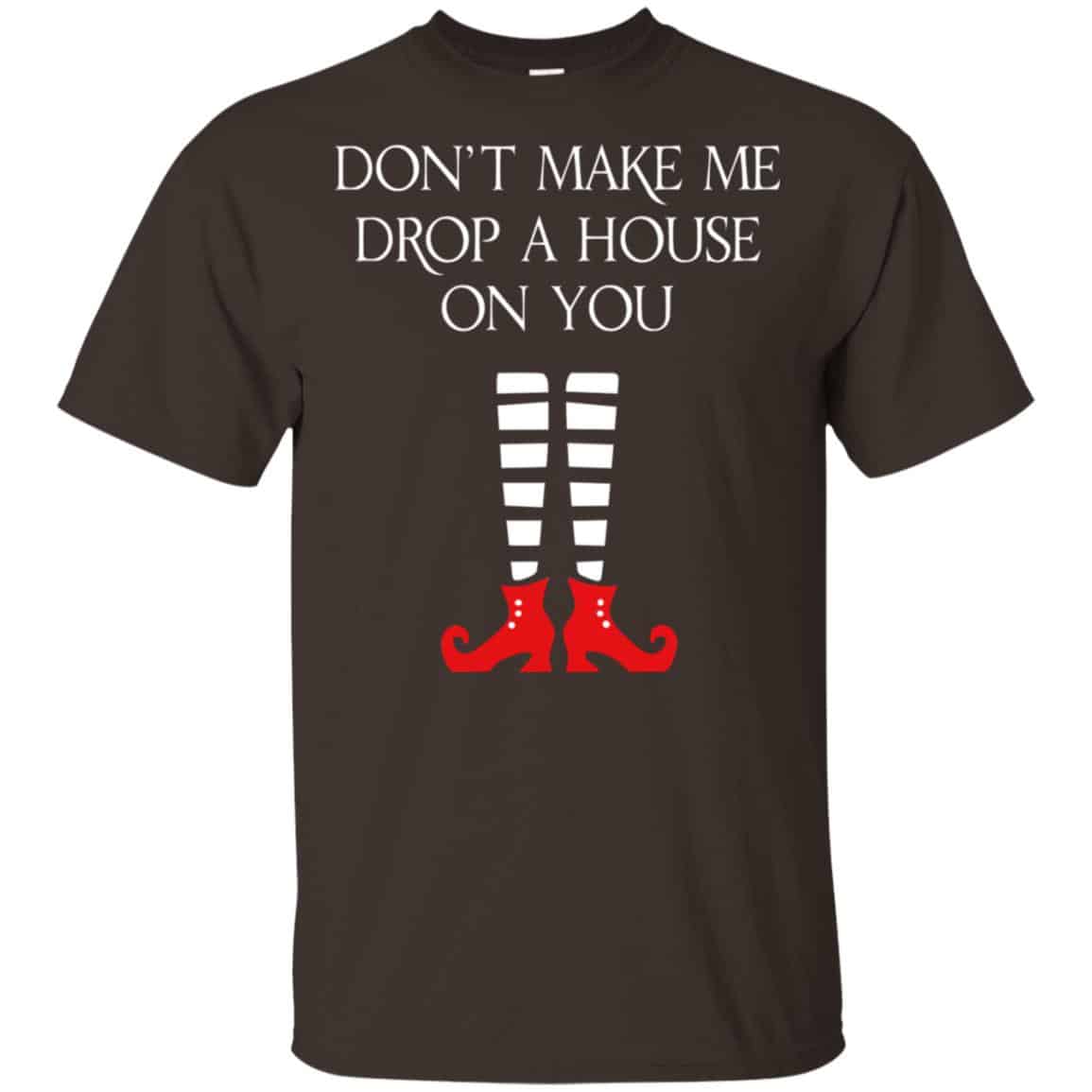 Elf: Don’t Make Me Drop A House On You T-Shirts, Hoodie, Tank