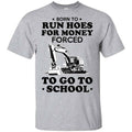 Born To Run Hoes For Money Forced To Go To School Youth T-Shirts, Hoodie, Tank