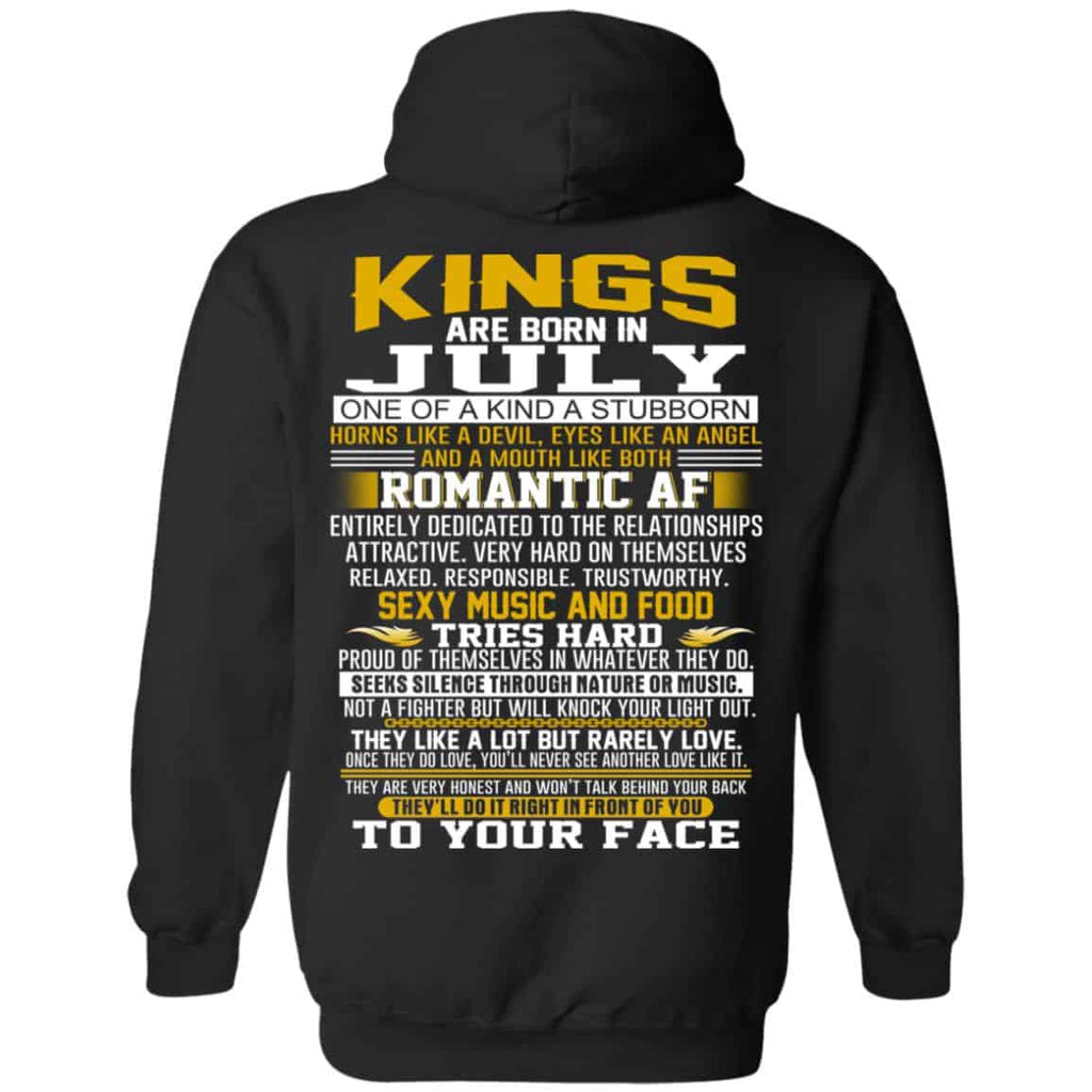 Kings Are Born In July One Of A Kind A Stubborn T-Shirts, Hoodie, Tank